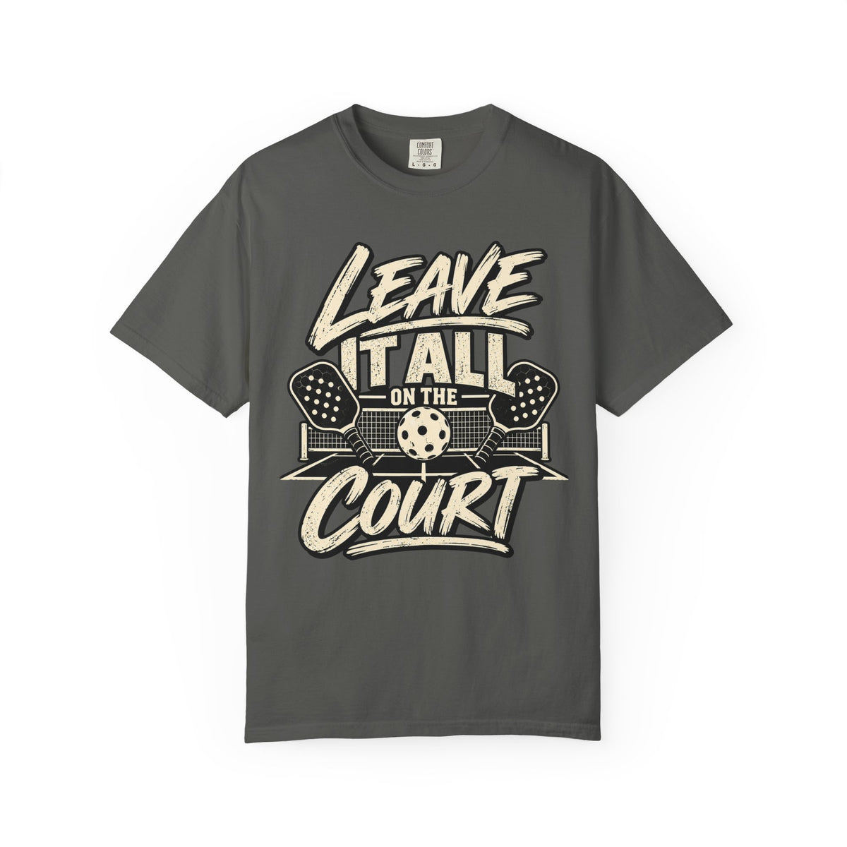 Leave It All on the Court Pickleball T-Shirt