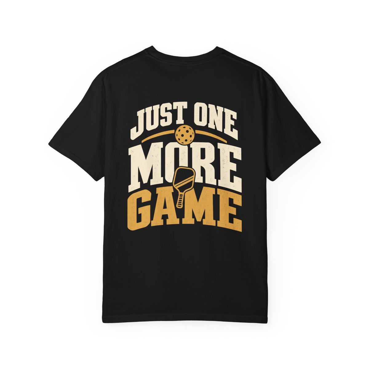 Just One More Game T-Shirt