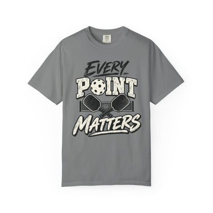Every Point Matters Pickleball T-Shirt
