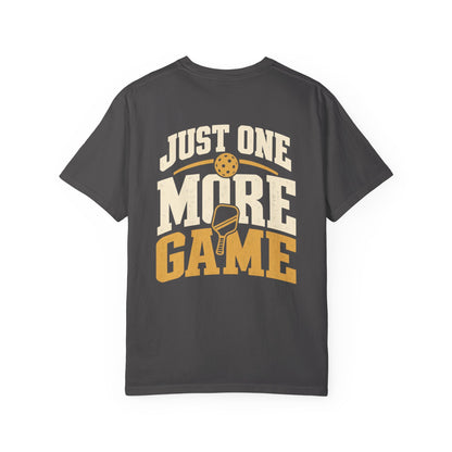 Just One More Game T-Shirt