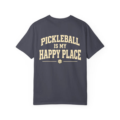 Pickleball Is My Happy Place T-Shirt - Front and Back Design