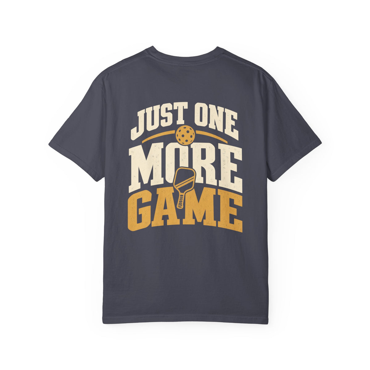 Just One More Game T-Shirt
