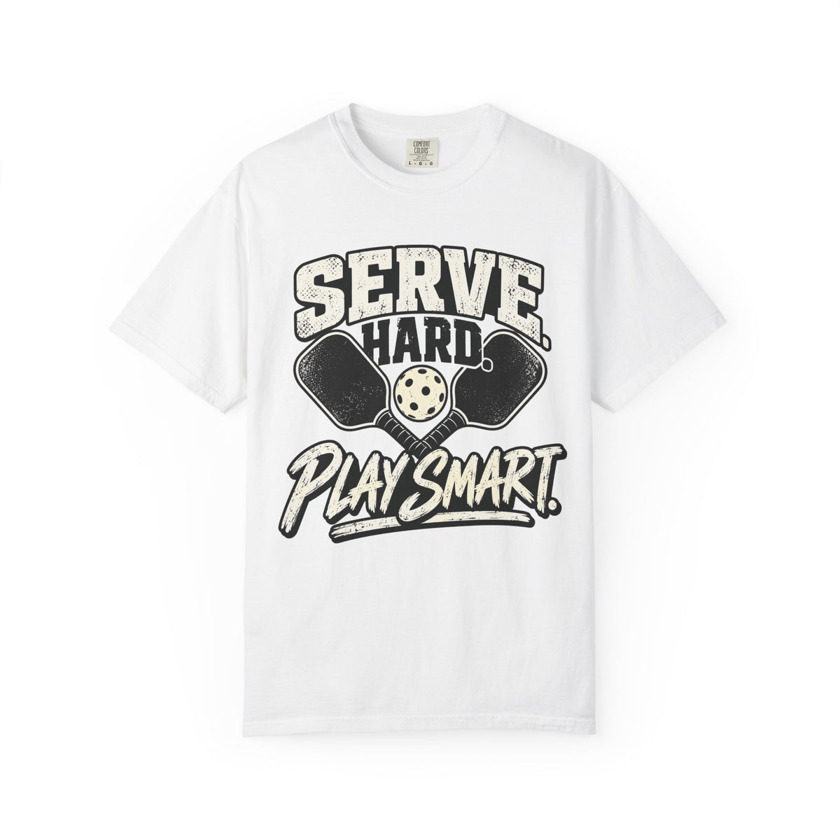 Pickleball Serve Hard, Play Smart T-Shirt
