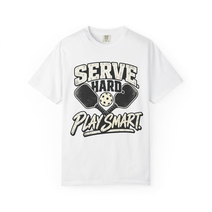 Pickleball Serve Hard, Play Smart T-Shirt