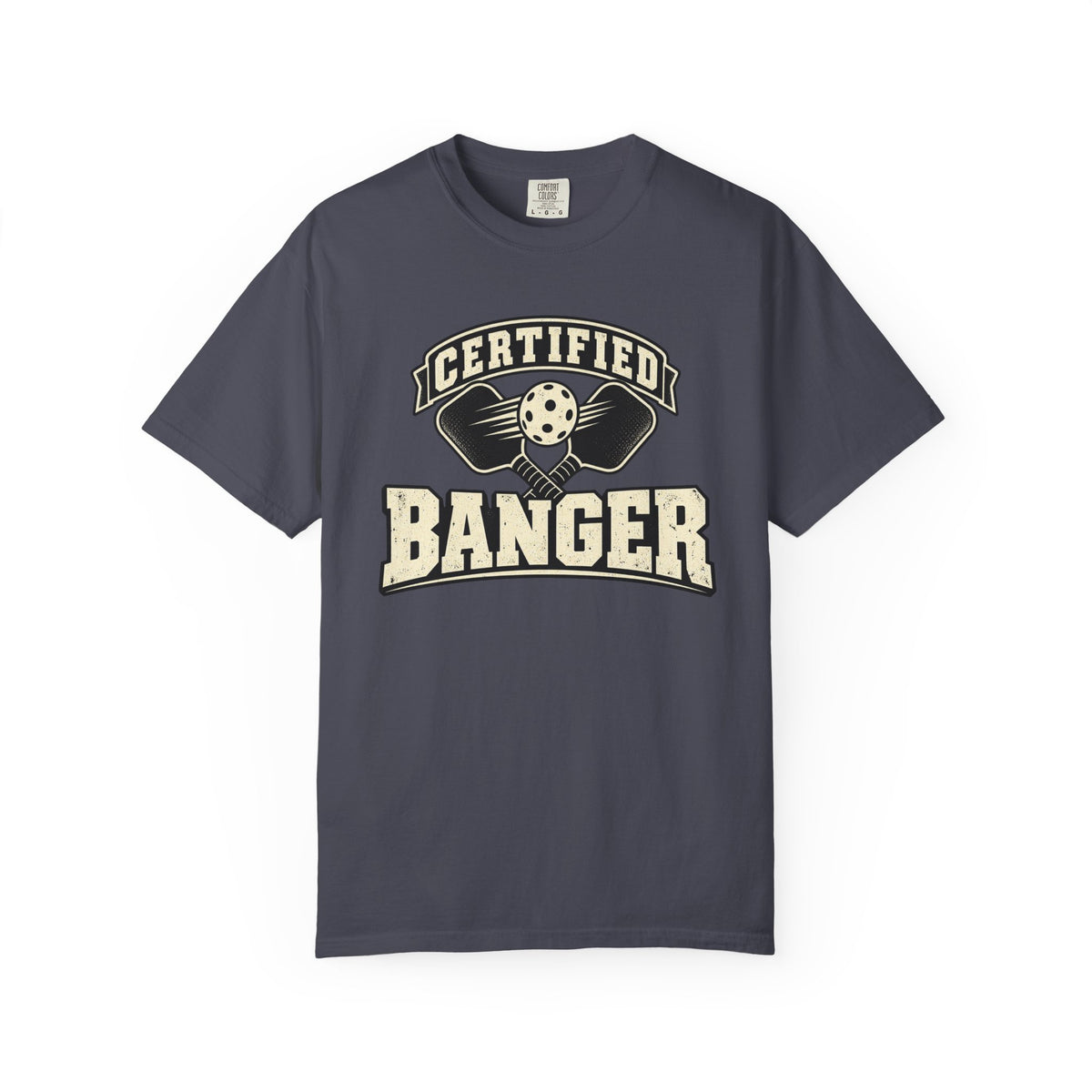 Certified Banger T-shirt