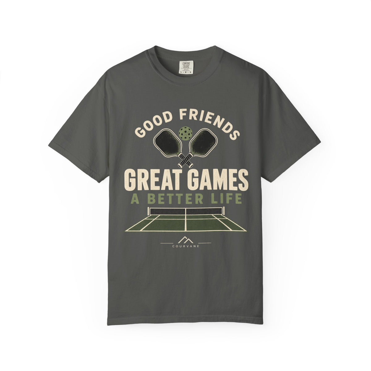 Pickleball T-Shirt — "Good Friends, Great Games, A Better Life"