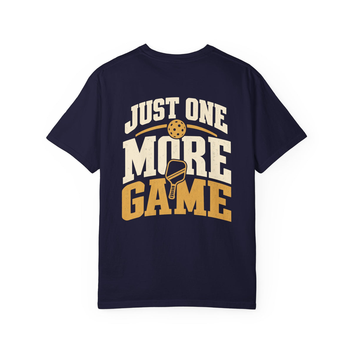 Just One More Game T-Shirt
