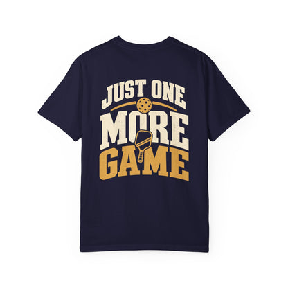 Just One More Game T-Shirt