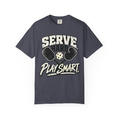 Pickleball Serve Hard, Play Smart T-Shirt