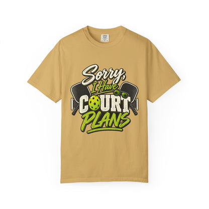 Sorry I Have Court Plans Pickleball T-Shirt