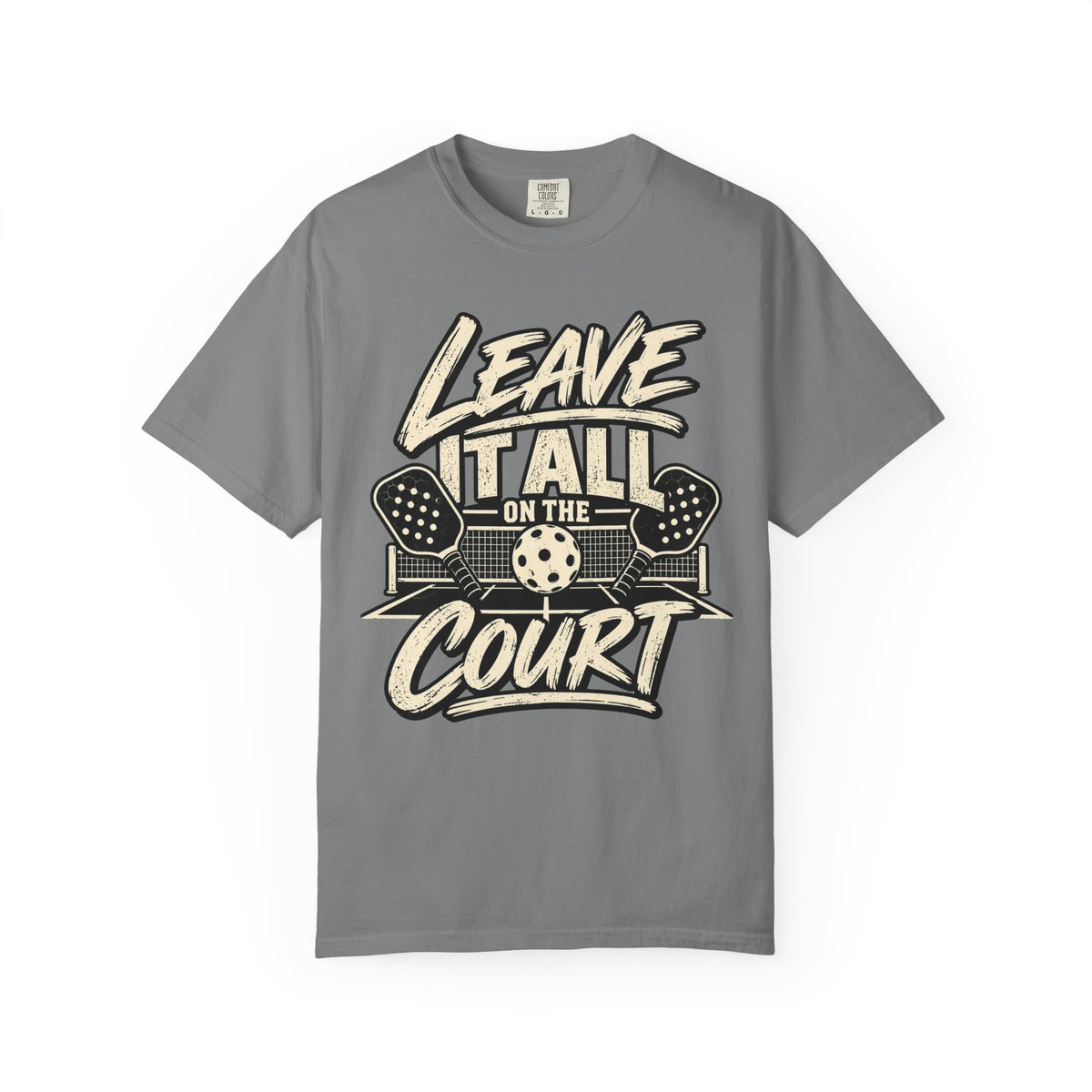 Leave It All on the Court Pickleball T-Shirt