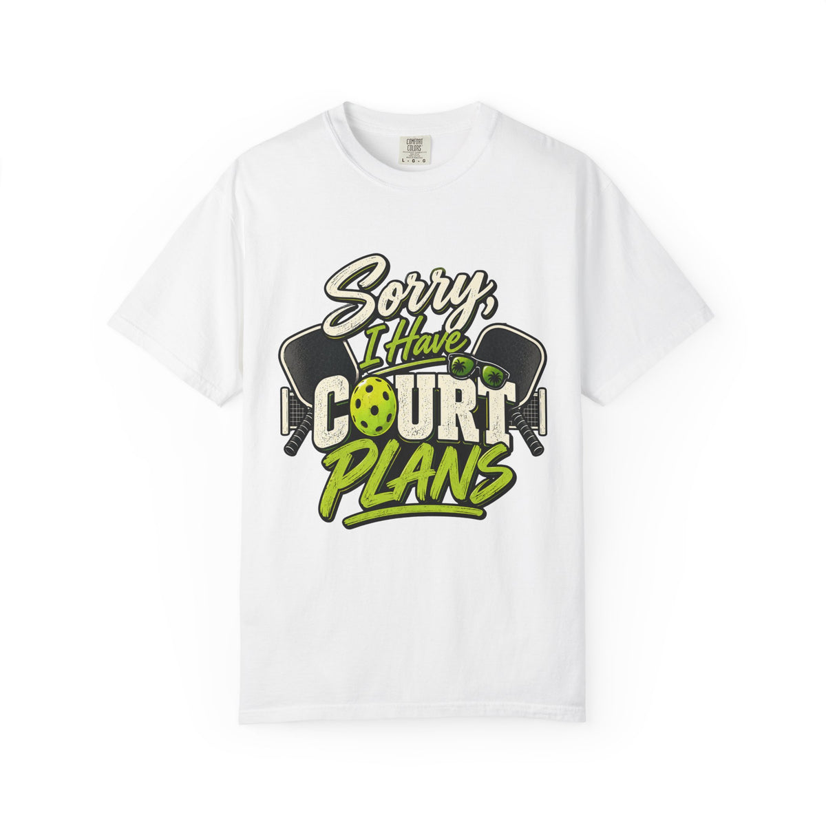 Sorry I Have Court Plans Pickleball T-Shirt