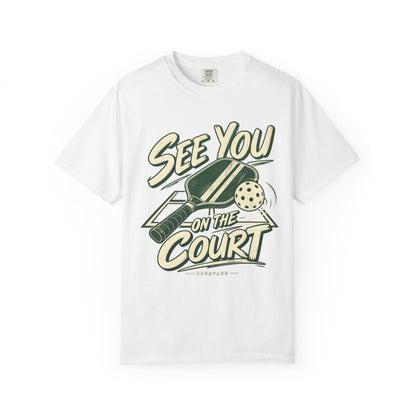 See You on the Court Pickleball T-Shirt
