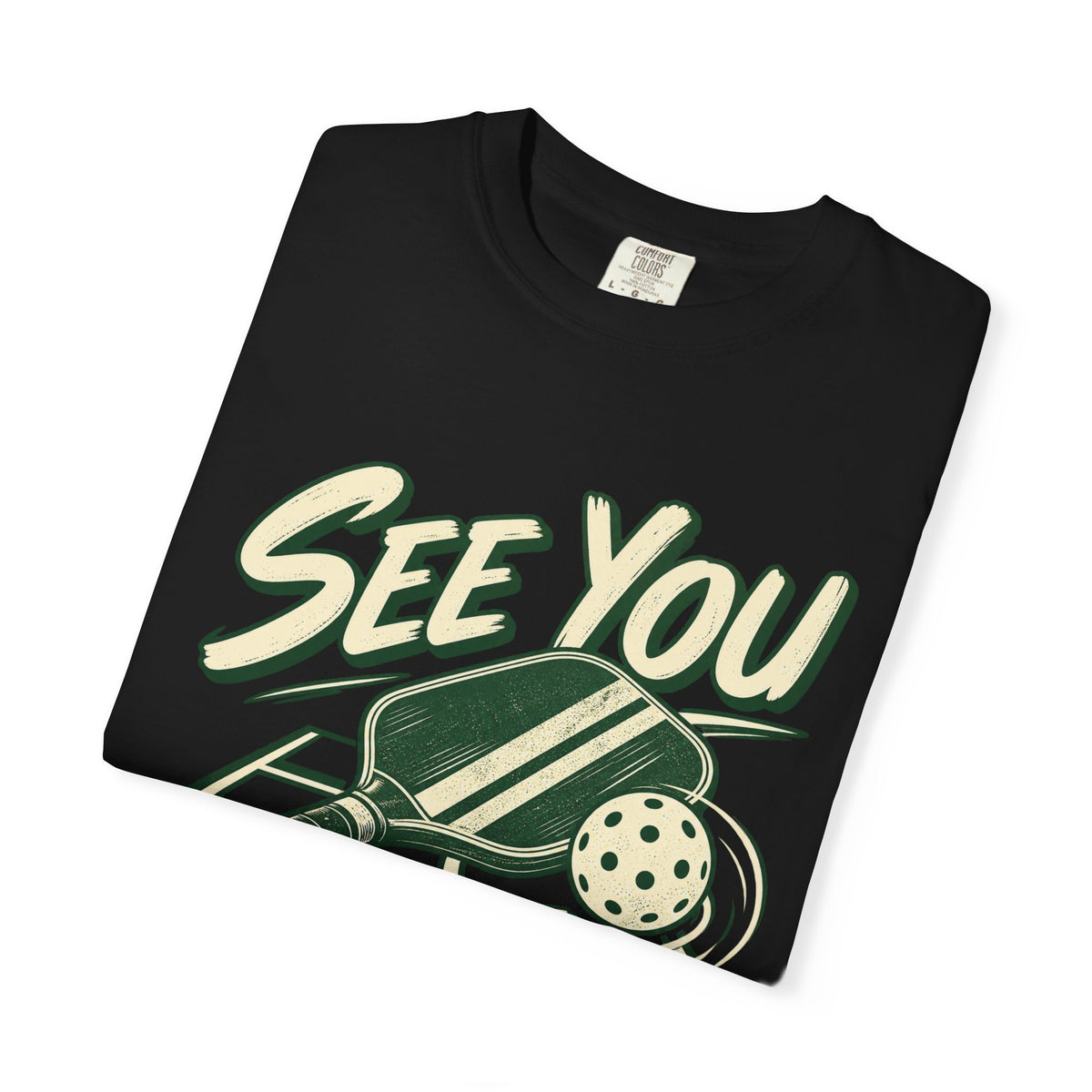 See You on the Court Pickleball T-Shirt