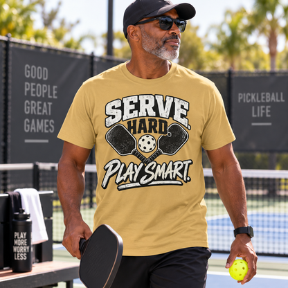 Pickleball Serve Hard, Play Smart T-Shirt